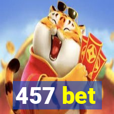 457 bet